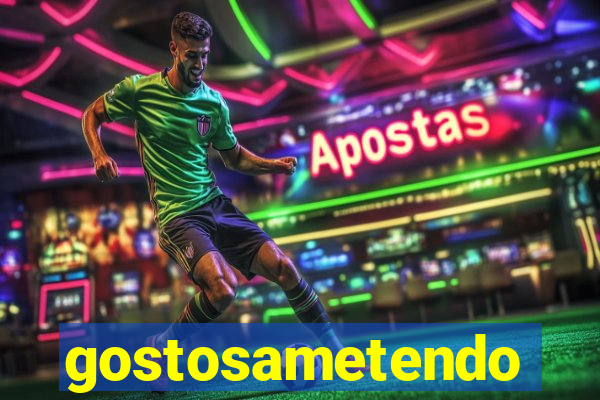 gostosametendo