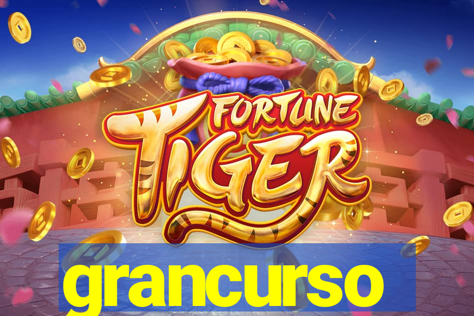 grancurso
