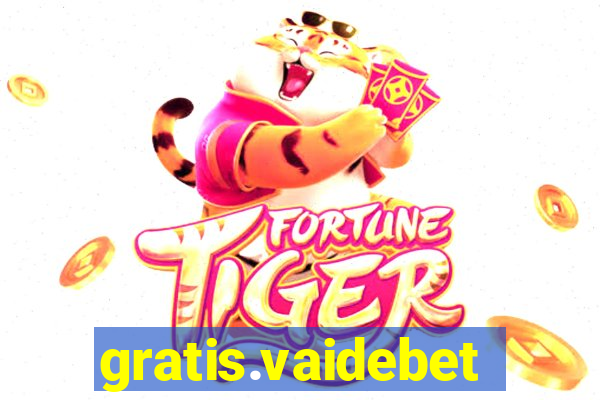 gratis.vaidebet