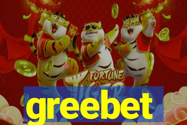 greebet