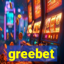 greebet