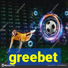 greebet
