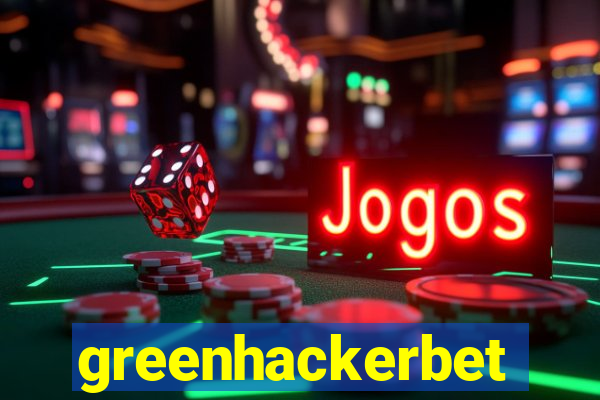 greenhackerbet