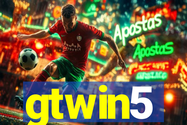 gtwin5