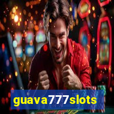 guava777slots