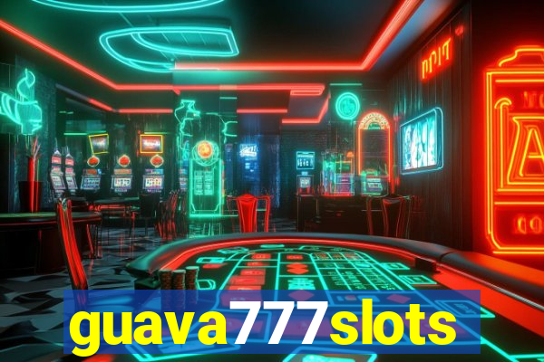 guava777slots