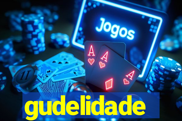 gudelidade