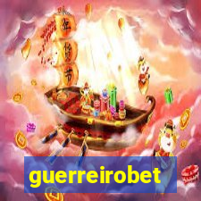 guerreirobet