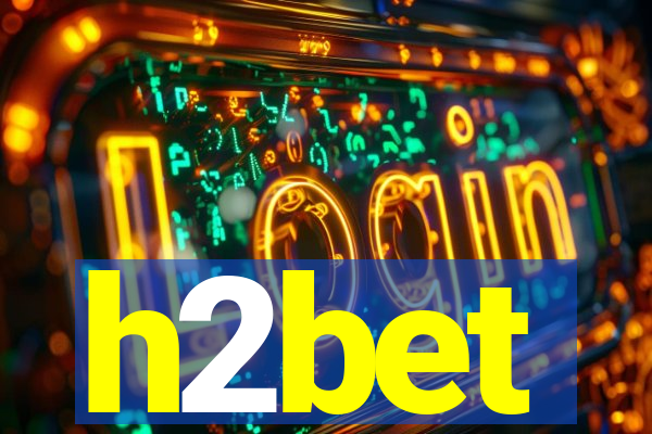 h2bet
