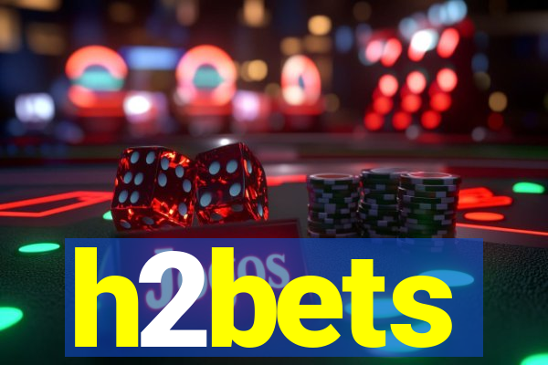 h2bets