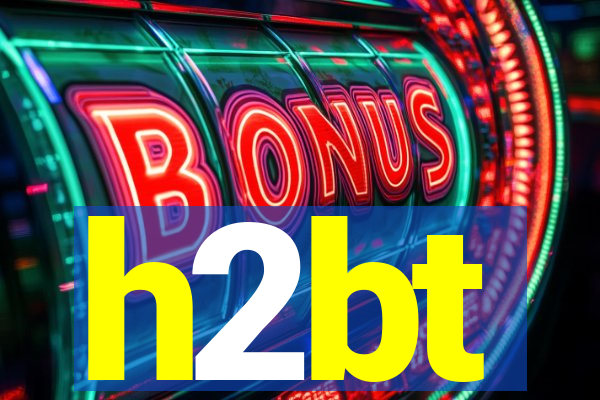 h2bt