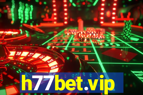 h77bet.vip