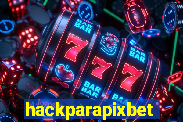 hackparapixbet