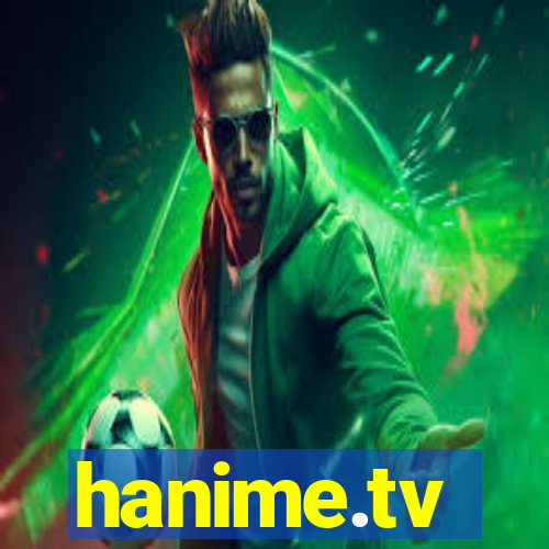 hanime.tv