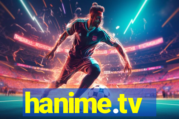 hanime.tv