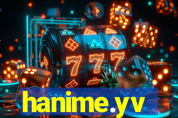 hanime.yv