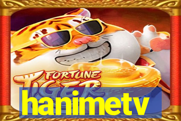 hanimetv