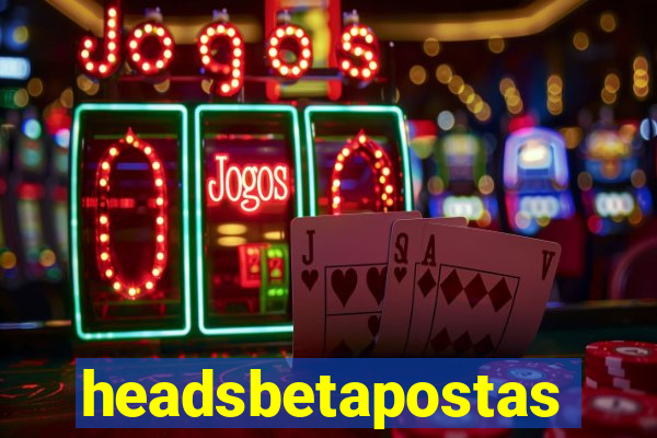 headsbetapostas