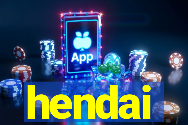 hendai