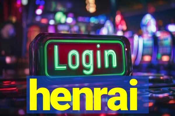 henrai