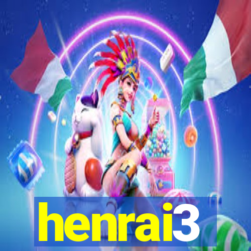 henrai3
