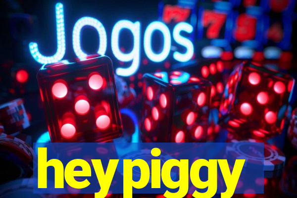 heypiggy