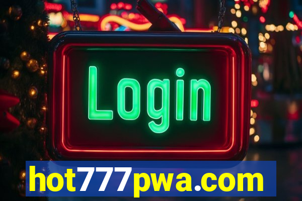 hot777pwa.com