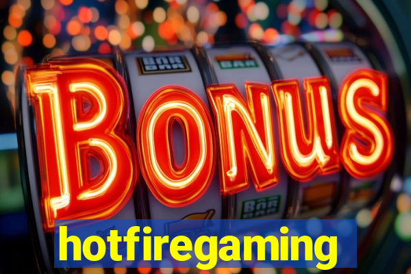 hotfiregaming