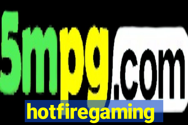 hotfiregaming