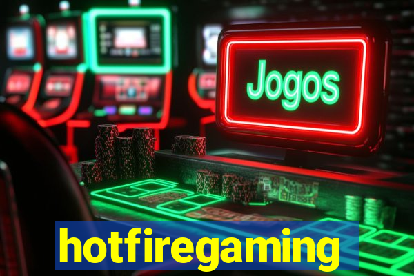 hotfiregaming