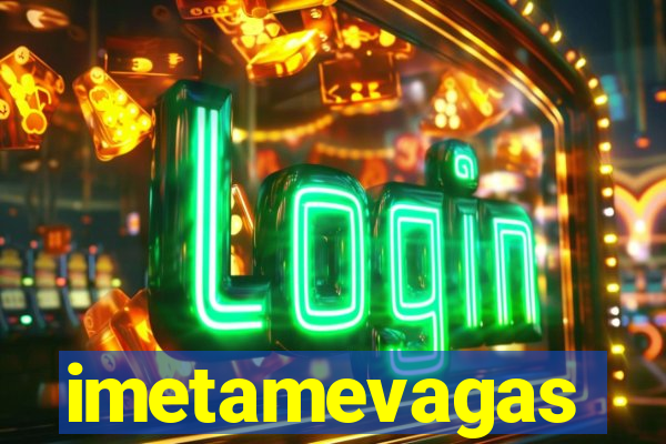 imetamevagas