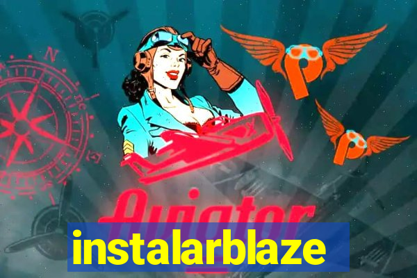 instalarblaze