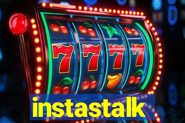 instastalk