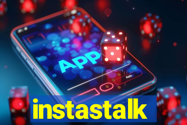 instastalk