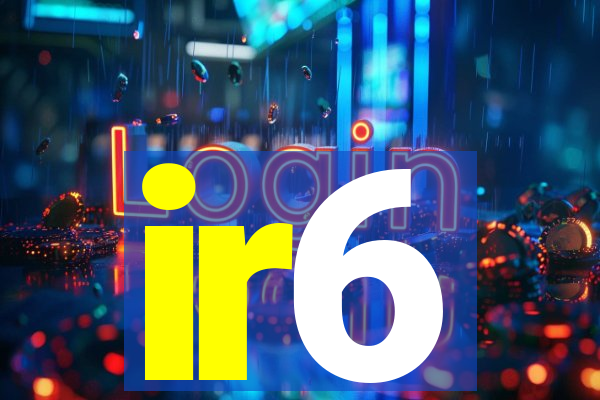 ir6