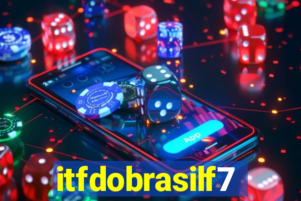 itfdobrasilf7