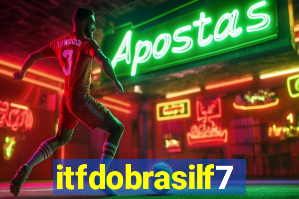 itfdobrasilf7