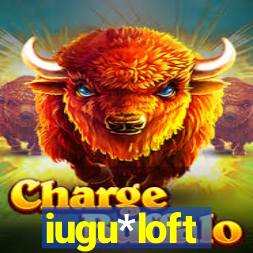 iugu*loft