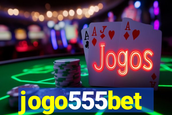 jogo555bet