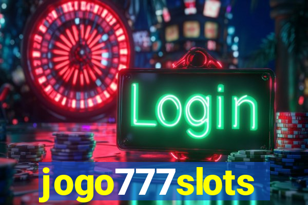jogo777slots