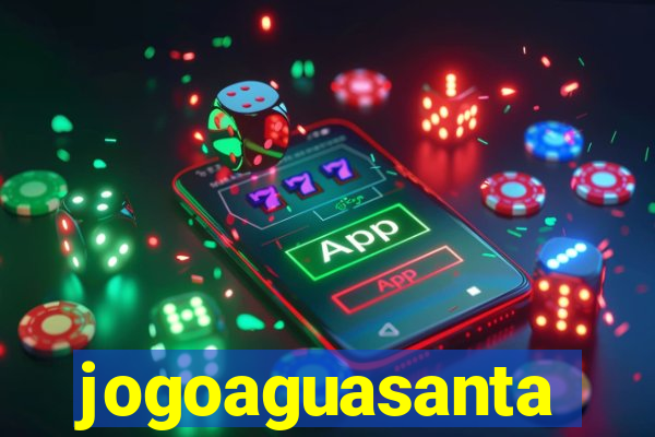 jogoaguasanta