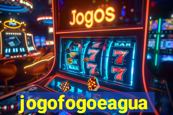 jogofogoeagua