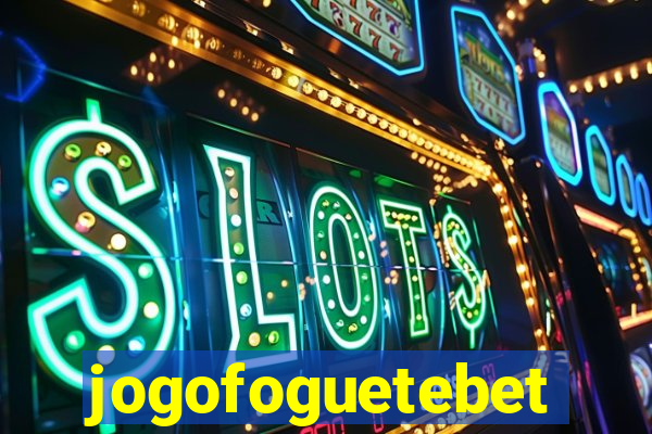 jogofoguetebet