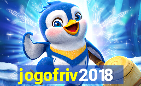 jogofriv2018