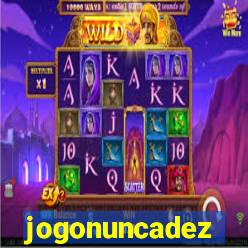 jogonuncadez