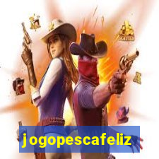 jogopescafeliz