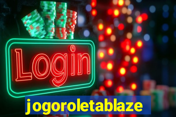 jogoroletablaze