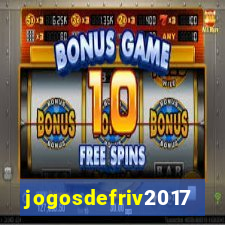 jogosdefriv2017