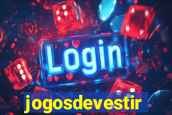 jogosdevestir