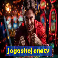 jogoshojenatv